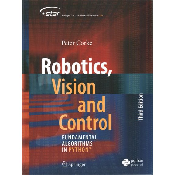 Pre-Owned Springer Tracts in Advanced Robotics Robotics, Vision and Control: Fundamental Algorithms in Python, Book 146, (Paperback)