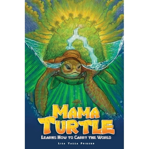 Mama Turtle Learns How to Carry the World, (Hardcover)