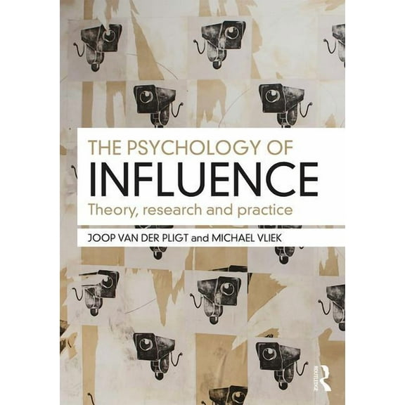 The Psychology of Influence: Theory, research and practice, (Paperback)