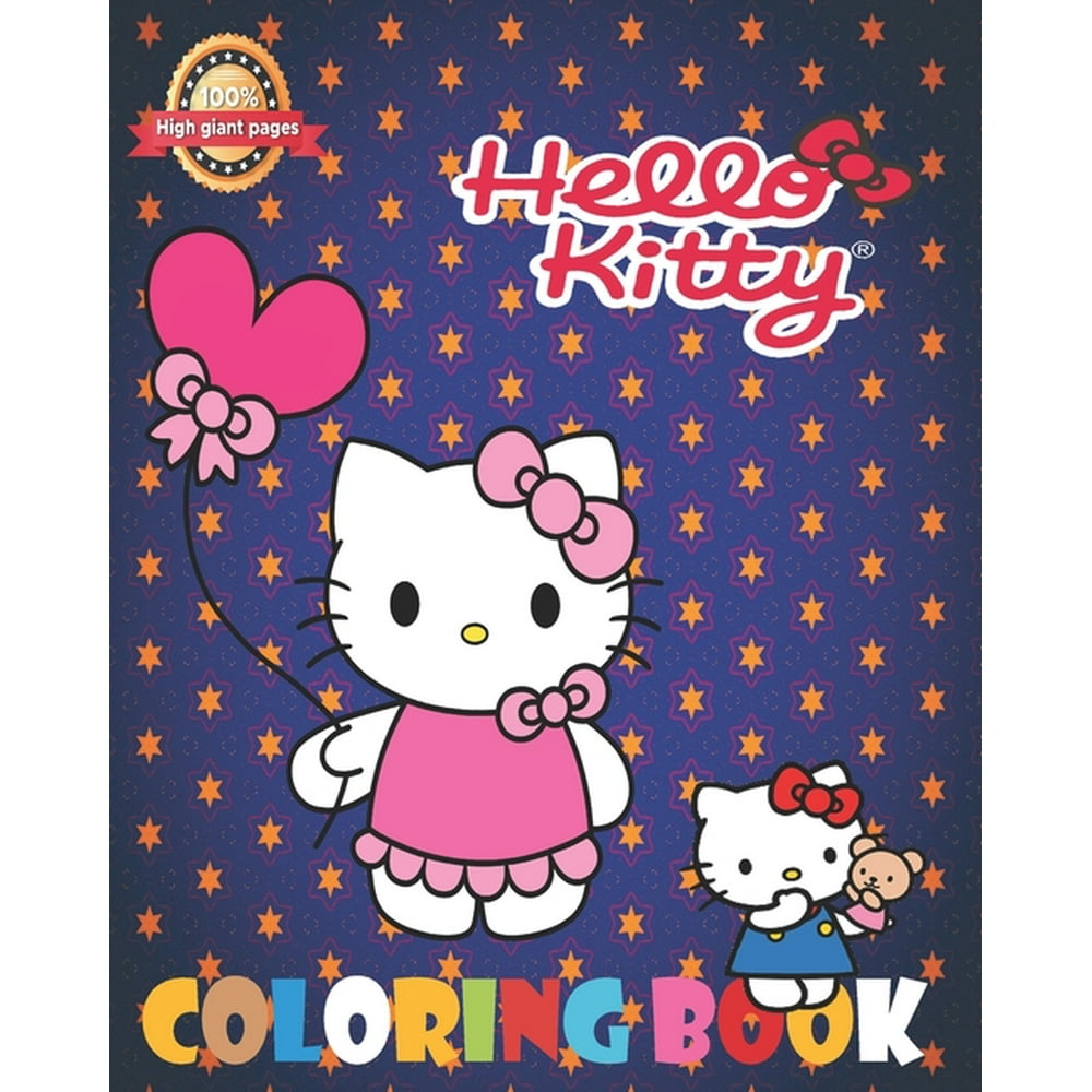 Hello Kitty Coloring Book : Jumbo Coloring Book for Kids Ages 3-7 And