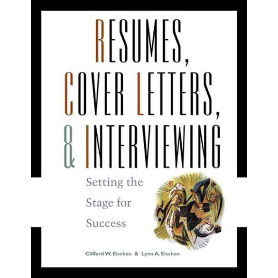 Pre-Owned Resumes, Cover-Letters and Interviewing: Setting the Stage for Success, 9780324014044, 032401404X, Paperback, 1 edition