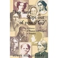 thumbnail image 2 of History of Women and Religion in America: You Have Stept Out of Your Place: A History of Women and Religion in America (Paperback), 2 of 2