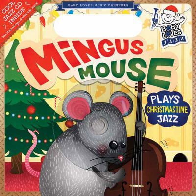 Pre-Owned Mingus Mouse Plays Christmastime Jazz (Baby Loves Jazz) (Unknown) 0843122102 9780843122107