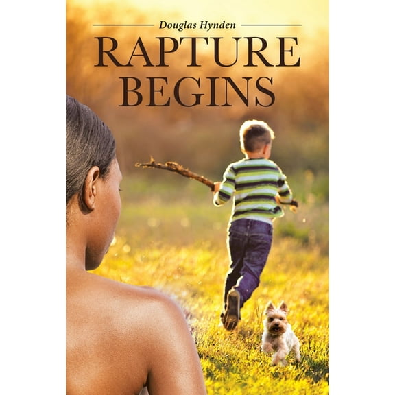 Rapture Begins, (Paperback)