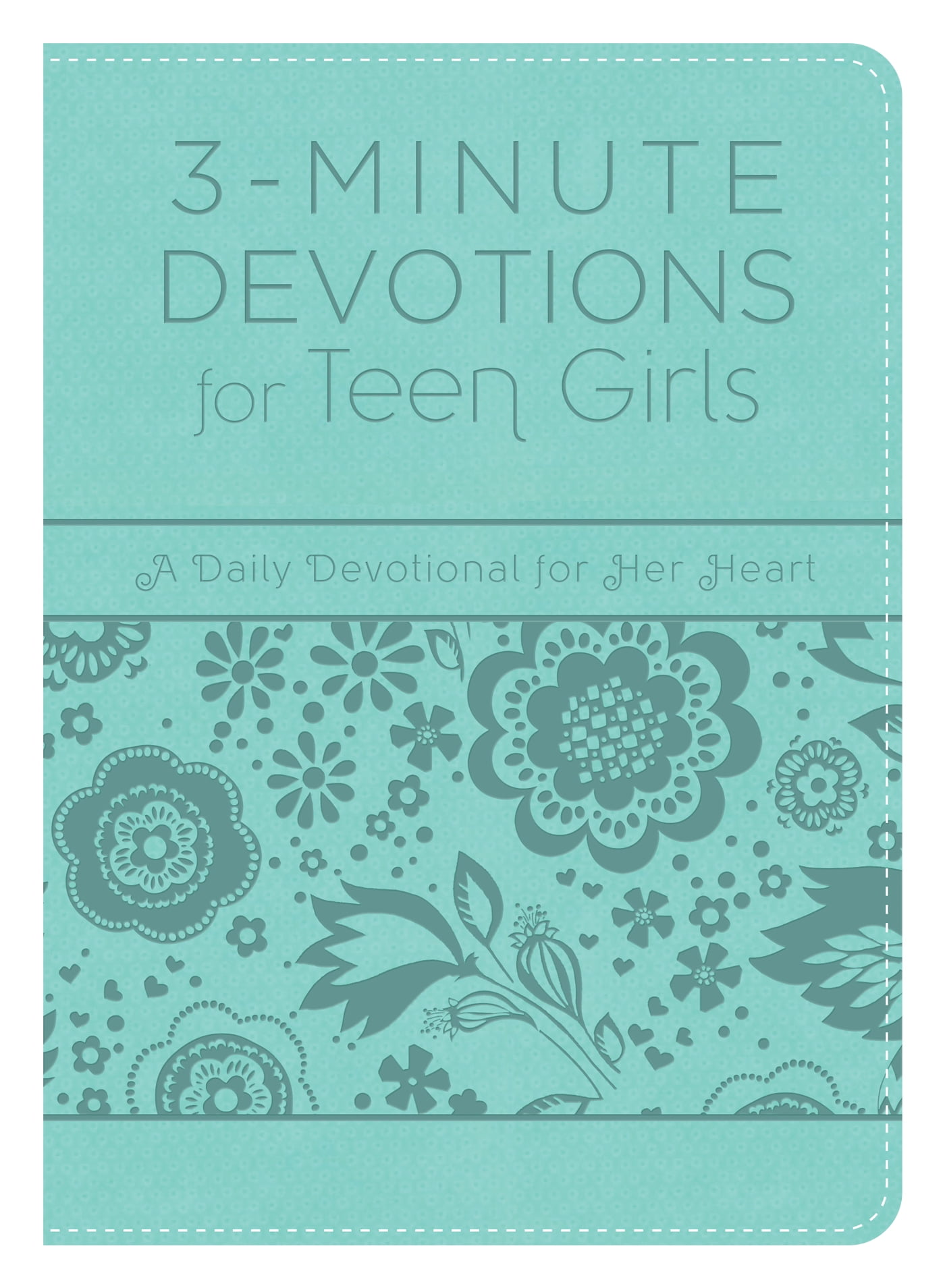 3Minute Devotions for Teen Girls A Daily Devotional for Her Heart