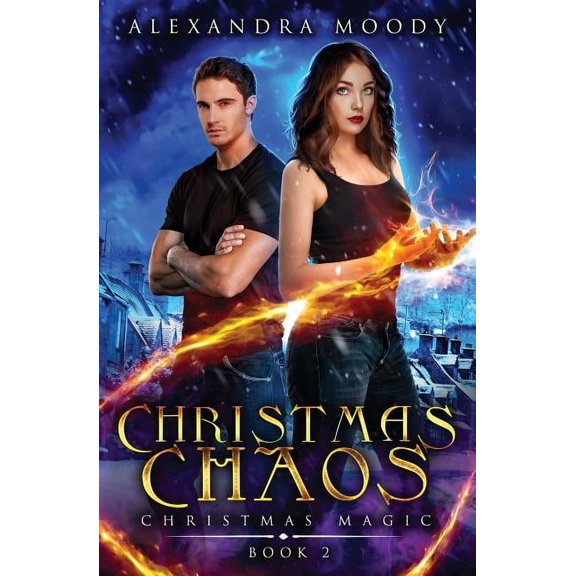 Christmas Magic Christmas Chaos, Book 2, (Paperback)