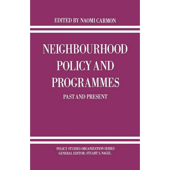 Policy Studies Organization Neighbourhood Policy and Programmes: Past and Present, (Paperback)