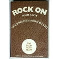 thumbnail image 1 of Pre-Owned Rock on: The Illustrated Encyclopedia of Rock N' Roll : The Solid Gold Years (Hardcover) 0690005830 9780690005837, 1 of 1