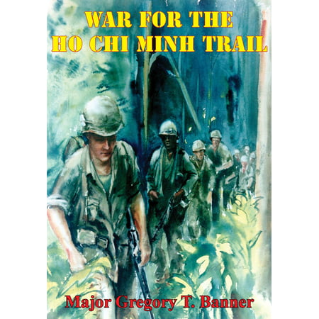 War For The Ho Chi Minh Trail - eBook