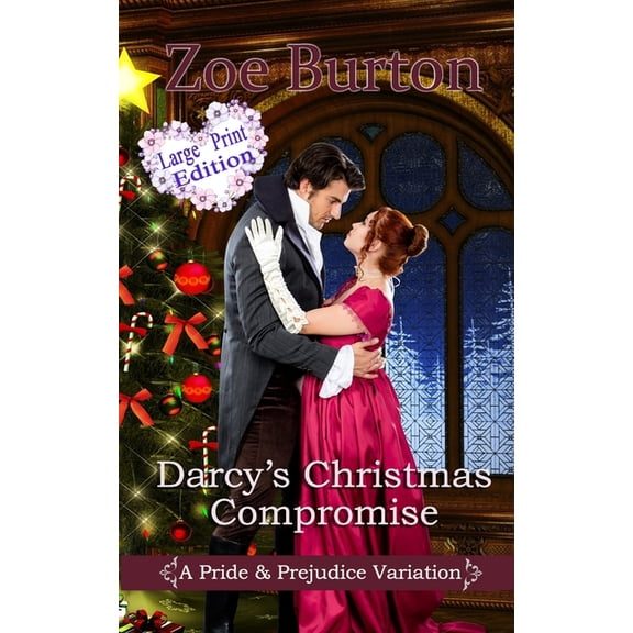 Darcy's Christmas Compromise Large Print Edition: A Pride & Prejudice Variation, (Paperback)