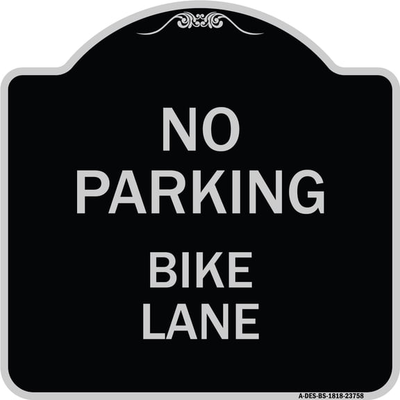 SignMission Designer Series Sign - No Parking Bike Lane | Black & Silver 18" X 18" Heavy-Gauge Aluminum Architectural Sign | Protect Your Business & Municipality | Made in the USA