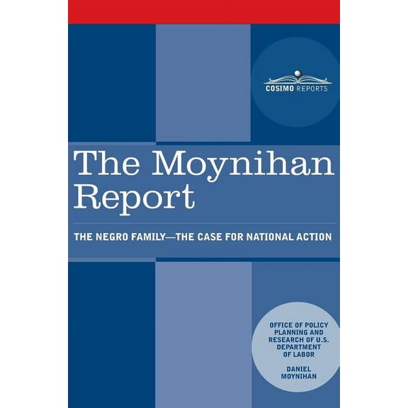 The Moynihan Report (Paperback)