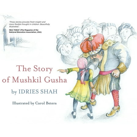 The Tale of Mushkil Gusha, (Hardcover)