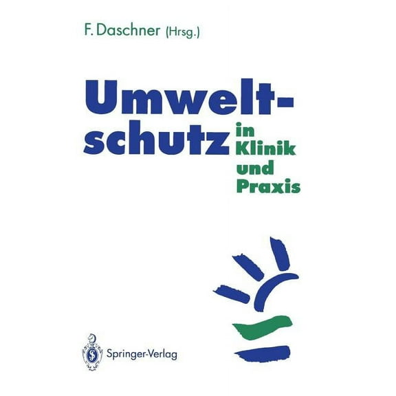 Umweltschutz in Klinik Und PRAXIS, (Paperback)