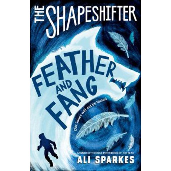 Pre-Owned The Shapeshifter: Feather and Fang [Paperback] [Jan 01, 2016] Sparkes, Ali (Paperback) 0192746057 9780192746054