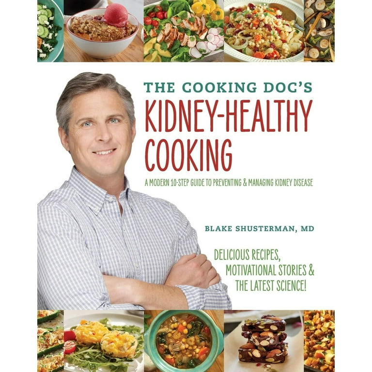 The Cooking Doc's Kidney-Healthy Cooking (Paperback