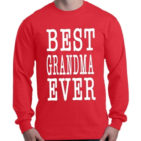 Shop4Ever Men's Best Grandma Ever Grandparent Long Sleeve (Best Long Sleeve Tees)