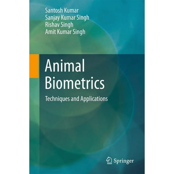 Animal Biometrics: Techniques and Applications, (Hardcover)