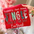 thumbnail image 2 of Probably Just Gonna Jingle Some of the Way Graphic Print T-Shirt | Funny Christmas Quote | Comfort Colors Green Tee, 2 of 6