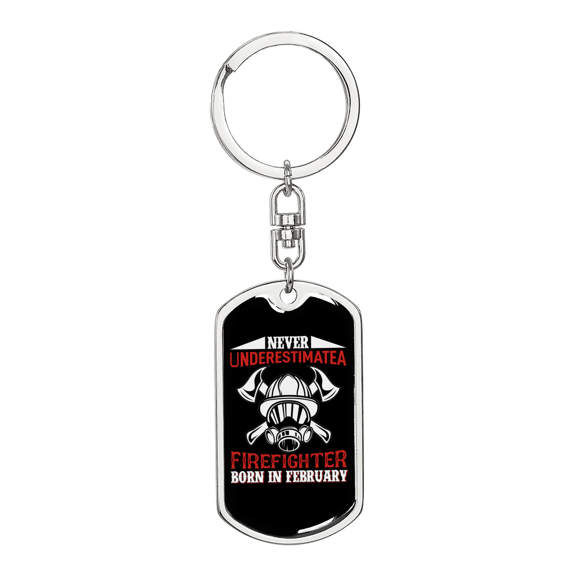 Firefighter Born In February Stainless Steel or 18k Gold Premium Swivel Dog Tag Keychain