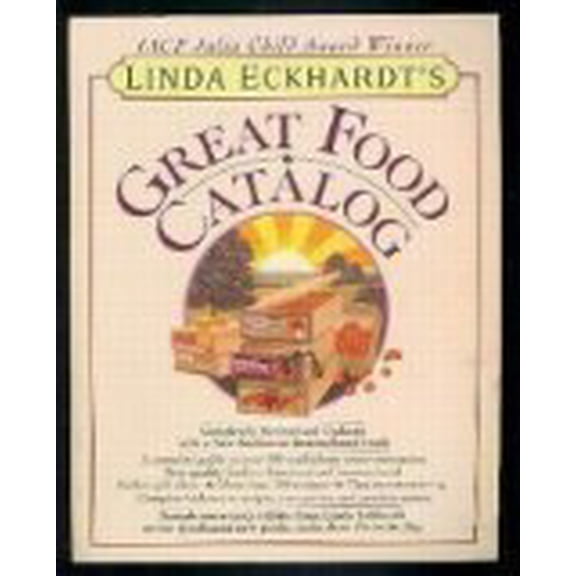 Pre-Owned Linda Eckhardt's Great Food Catalog, 9780517200681, 0517200686, Paperback, Revised, Updated edition