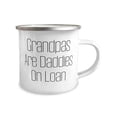 thumbnail image 2 of Grandpas Are Daddies On Loan 12oz Camper Mug, Grandpa Present From Grandson, Sarcasm For Grampa, 2 of 2