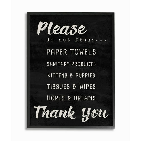 The Stupell Home Decor Collection Black and White Please Do Not Flush Hopes and Dreams Brush Typography Black Framed Giclee Texturized Art