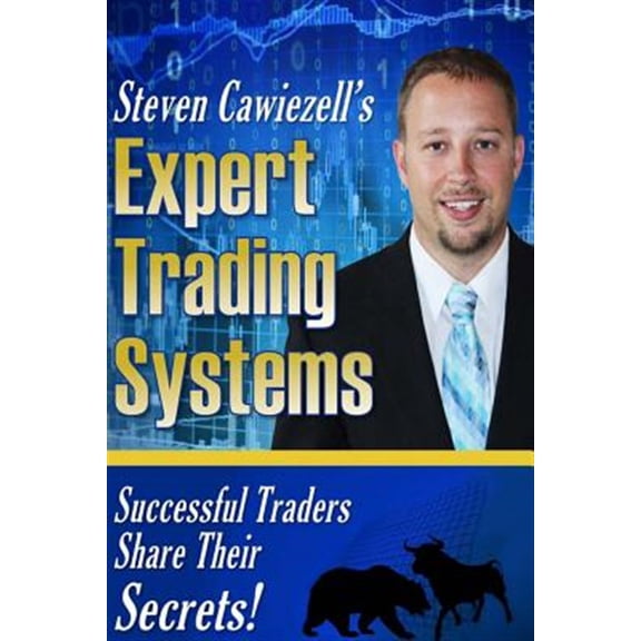 Pre-Owned Expert Trading Systems: Successful Traders Share Their Secrets (Paperback) 1535580720 9781535580724