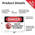 thumbnail image 2 of Stay Off Shelving Units No Climbing OSHA Danger Rigid Plastic Sign 10 Inch x 7 Inch - 10 Pack, 2 of 8