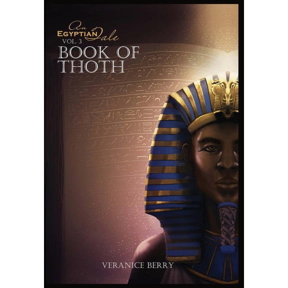 An Egyptian Tale An Egyptian Tale: Book of Thoth Vol 3, Book 3, (Hardcover)