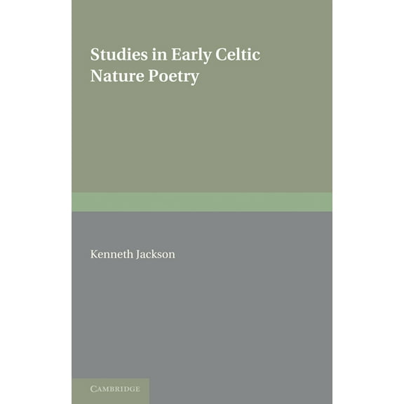 Studies in Early Celtic Nature Poetry, (Paperback)