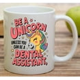 thumbnail image 6 of Gift Idea Dental Assistant Be a Unicorndental Assistant Dentist Assistant Giftfunny Dental Assistant Dental Assistant 11 Oz White Ceramic Coffee Mug 829482, 6 of 7