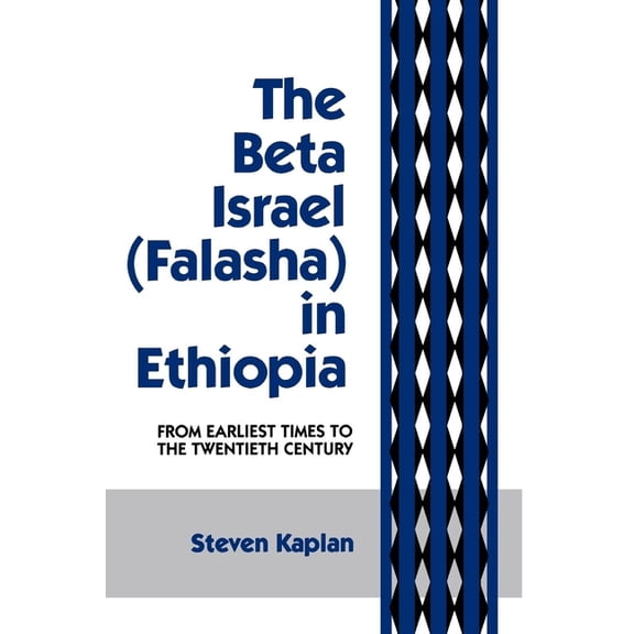 The Beta Israel: Falasha in Ethiopia: From Earliest Times to the Twentieth Century, (Paperback)