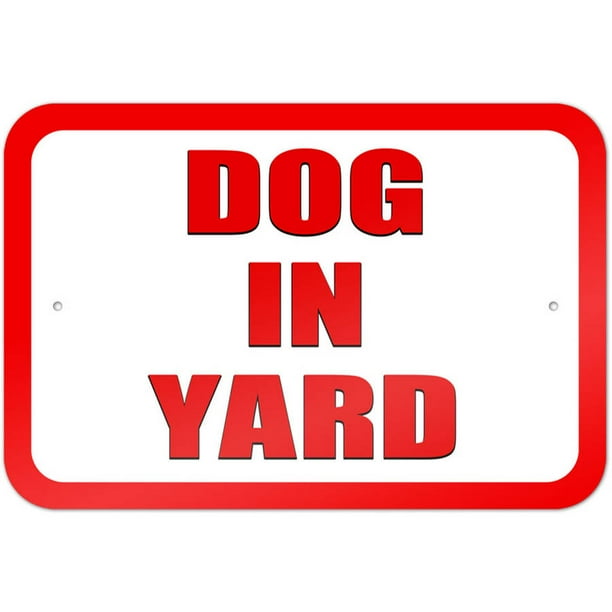 Dog in Yard Sign