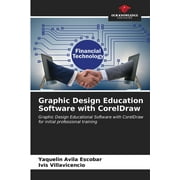 Graphic Design Education Software with CorelDraw (Paperback)