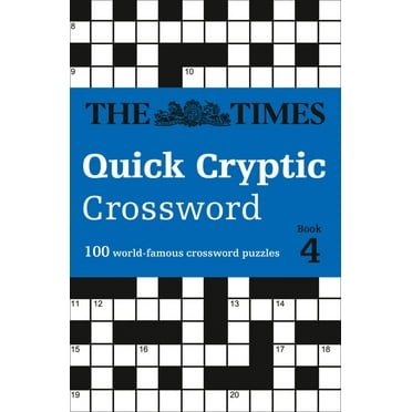 The Times Quick Cryptic Crossword Book 4: 100 World-Famous Crossword Puzzles, (Paperback)
