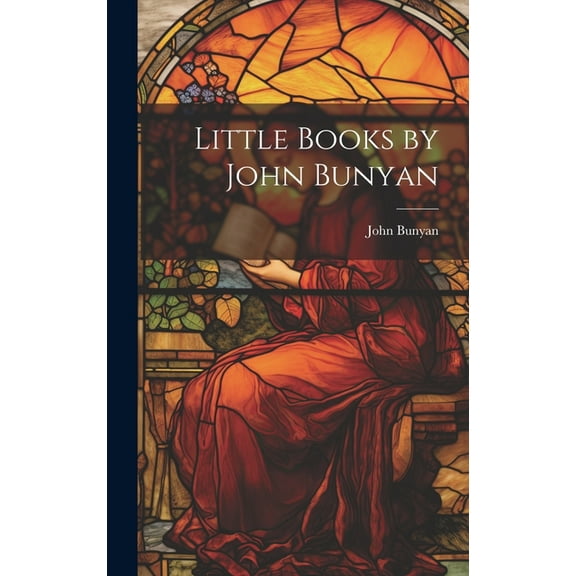 Little Books by John Bunyan (Hardcover)