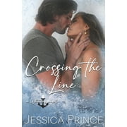 Whitecap: Crossing the Line : a Small-Town Hope Valley Crossover Novel (Series #1) (Paperback)