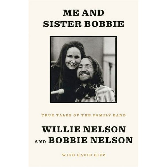 Pre-Owned Me and Sister Bobbie: True Tales of the Family Band (Hardcover) 1984854135 9781984854131