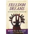 thumbnail image 1 of Pre-Owned Freedom Dreams: The Black Radical Imagination, 9780807007037, 080700703X, Paperback,, 1 of 1
