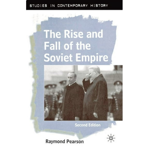 Studies in Contemporary History The Rise and Fall of the Soviet Empire, Book 10, (Paperback)