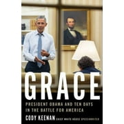 Grace : President Obama and Ten Days in the Battle for America 9780358651895 Used / Pre-owned
