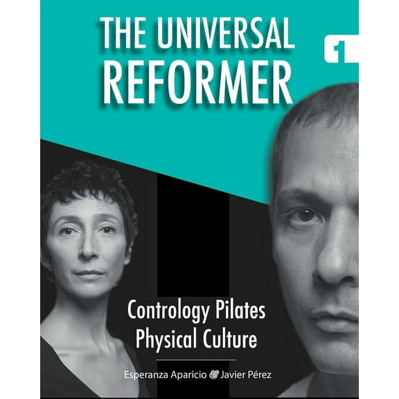 Contrology Pilates Physical Culture The Universal Reformer, Book 1, (Paperback)