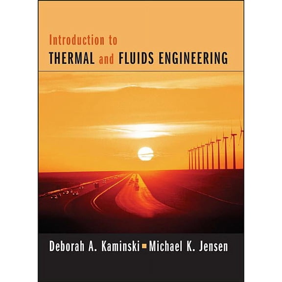 Introduction to Thermal and Fluids Engineering, (Hardcover)