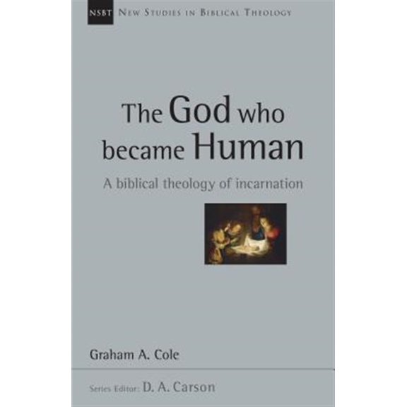 Pre-Owned The God Who Became Human A Biblical Theology of Incarnation: 30 (New Studies in Biblical Theology) Paperback