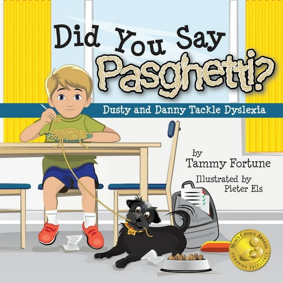 Did You Say Pasghetti? Dusty and Danny Tackle Dyslexia, (Paperback)