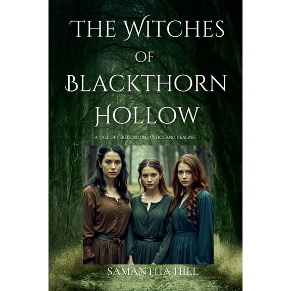 The Witches of Blackthorn Hollow, (Paperback)