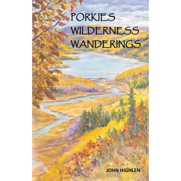 Porkies Wilderness Wanderings (Paperback)