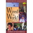 thumbnail image 1 of Pre-Owned Wired to Work: Answering the Two Most Important Questions in Life (Paperback) 1563841916 9781563841910, 1 of 1
