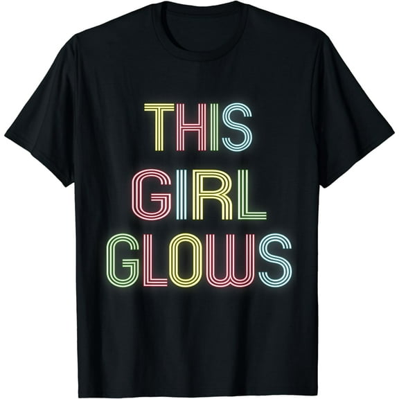 This Girl Glows 80's girl outfit for women men boys costume T-Shirt
